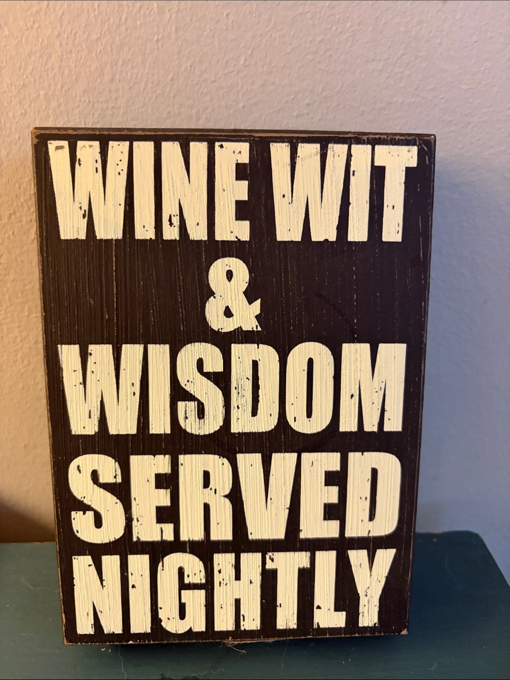 Black Rustic 'Wine Wit & Wisdom Served Nightly' Wall Plaque
